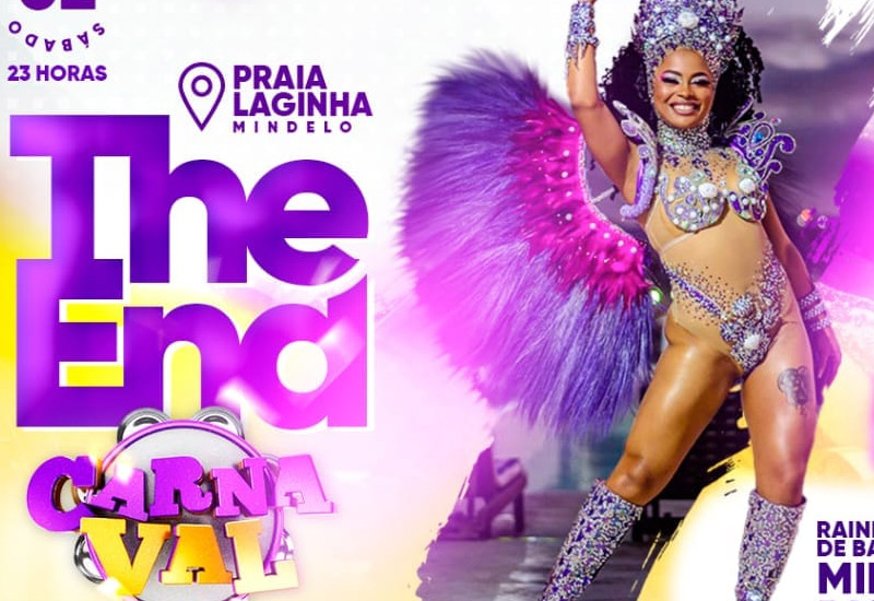 «End Carnaval», com Vlú, Rainhas de Bateria Leidy Oliveira, Milla Diogo, Wendy Simone, Dj Kevin Tavares, Dj Black Power na praia da Laginha